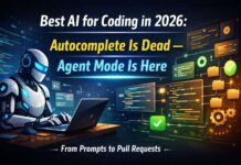 Best AI for Coding in 2026: Autocomplete Is Dead—Agent Mode Is Here Best AI for coding in 2026 showing agent mode replacing autocomplete with AI building, testing, and shipping code across multiple files