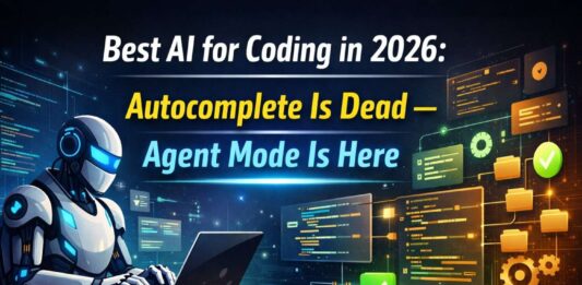 Best AI for Coding in 2026: Autocomplete Is Dead—Agent Mode Is Here Best AI for coding in 2026 showing agent mode replacing autocomplete with AI building, testing, and shipping code across multiple files